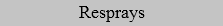 Resprays